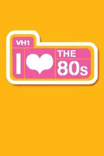 I Love the 80s