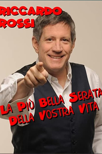 Riccardo Rossi - La più bella serata della vostra vita