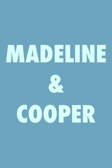 Madeline & Cooper