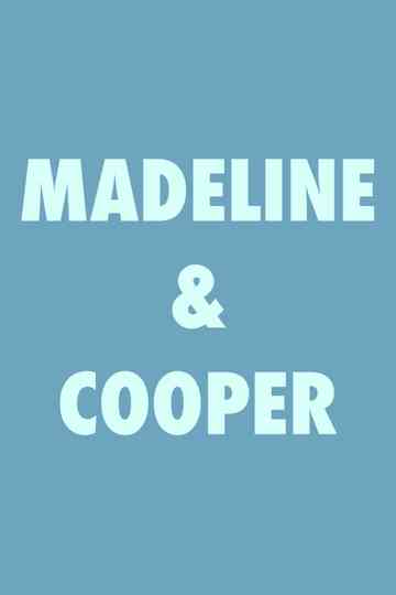 Madeline & Cooper