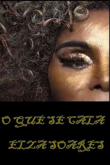 Elza Soares O Que Se Cala Poster
