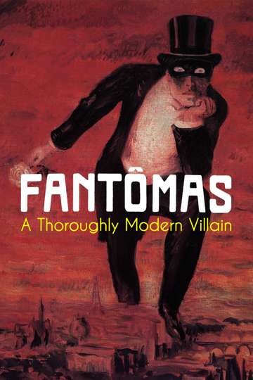 Fantômas A Thoroughly Modern Villain Poster