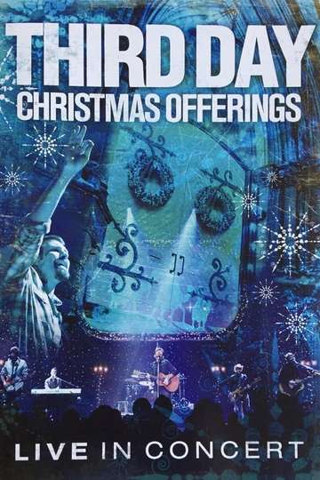 Third Day: Christmas Offerings (Live in Concert) Poster