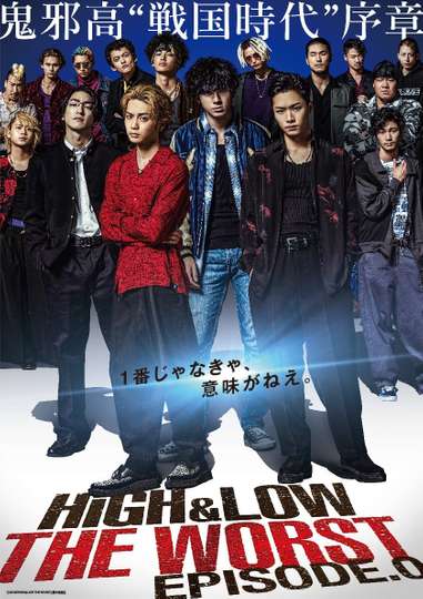 HiGH&LOW THE WORST Episode.0 (2019) - TV Show - Moviefone