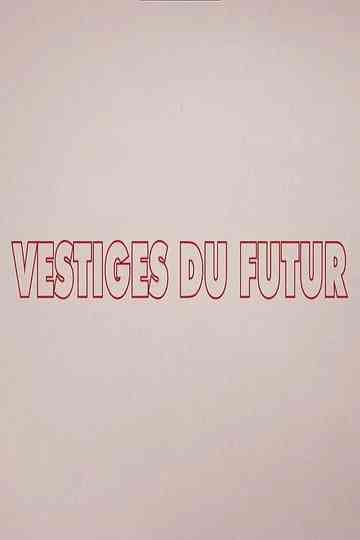 Remains of the Future
