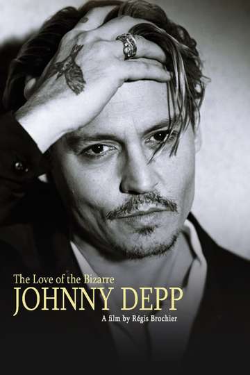 Johnny Depp The Love of the Bizarre