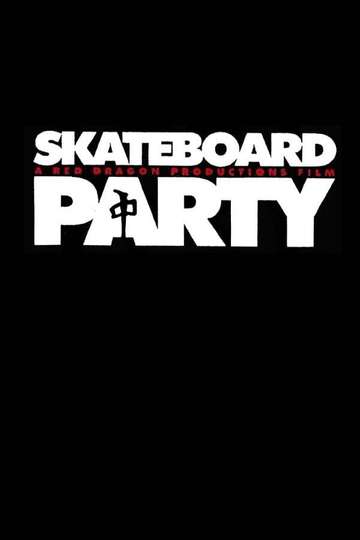 Skateboard Party Poster