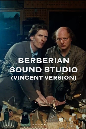 Berberian Sound Studio (Vincent Version)