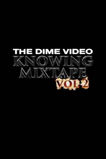 Knowing Mixtape Vol 2