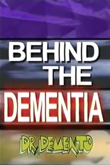 Behind The Dementia Poster