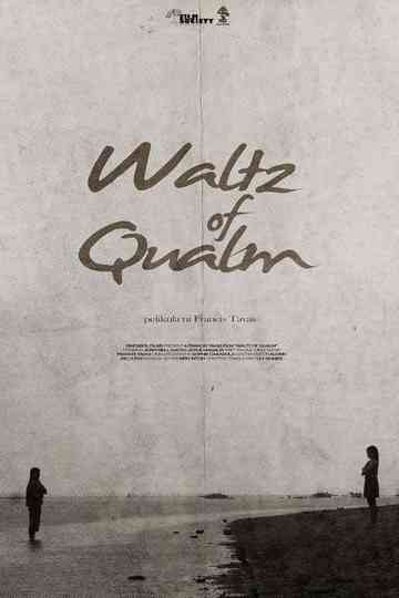 Waltz of Qualm