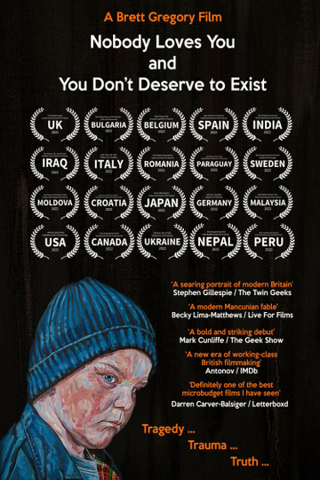 Nobody Loves You and You Don't Deserve to Exist Poster