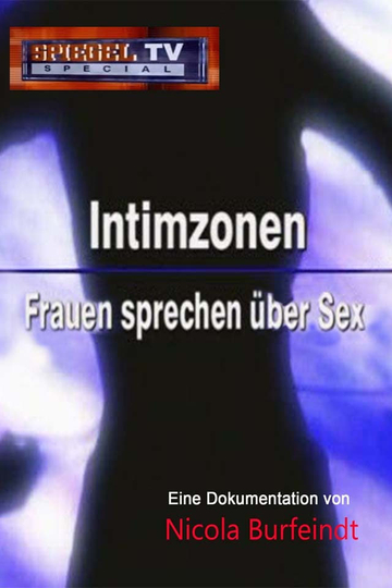 Spiegel TV Special Intimzonen Frauen reden über Sex