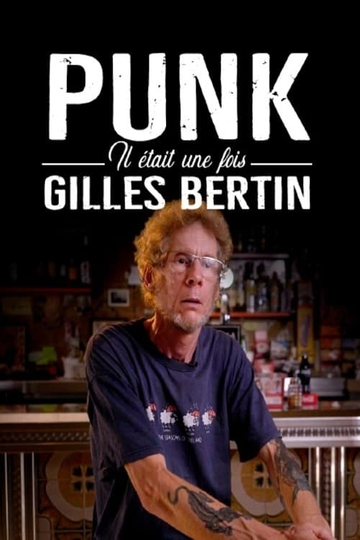 PUNK Il était une fois Gilles Bertin