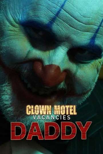 Clown Motel Vacancies 2 Daddy Poster