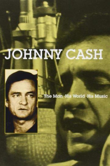 Johnny Cash: The Man, His World, His Music Poster