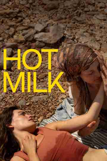 Hot Milk Poster