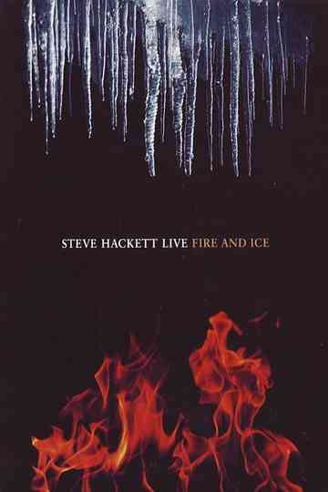 Steve Hackett  Live Fire And Ice