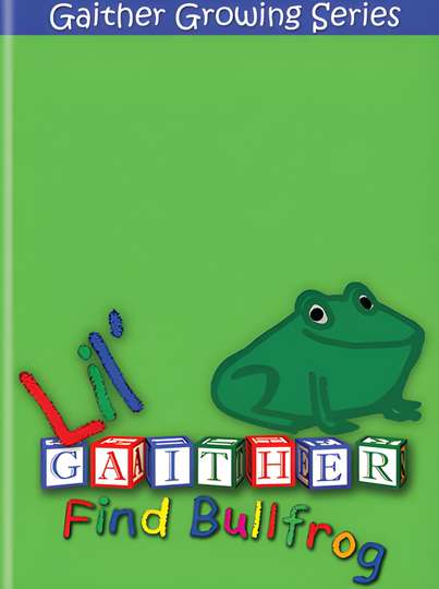 Lil Gaither Find Bullfrog