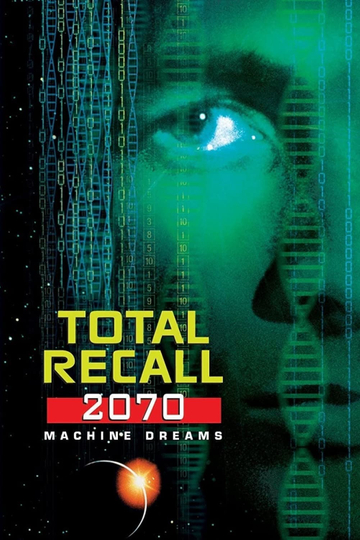 Total Recall 2070: Machine Dreams