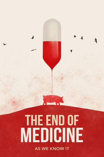 The End of Medicine