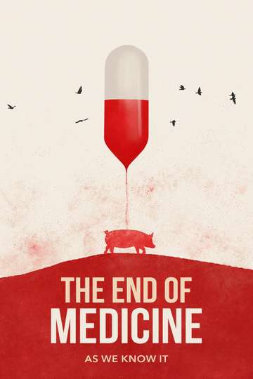 The End of Medicine Poster