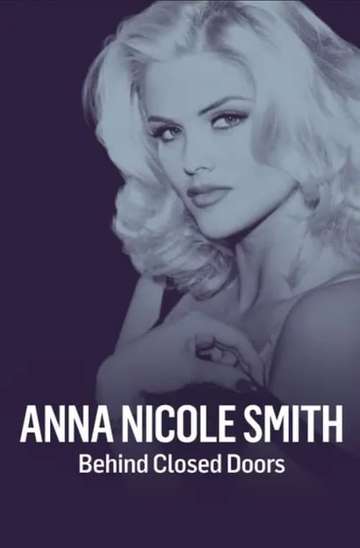 Anna Nicole Smith Behind Closed Doors Poster