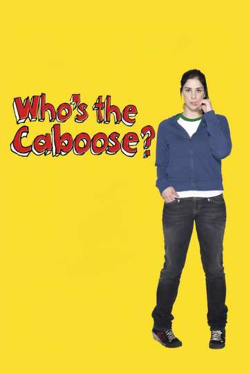 Whos the Caboose Poster