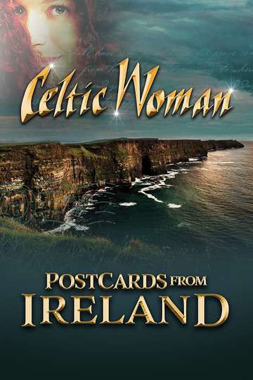 Celtic Woman Postcards From Ireland Poster