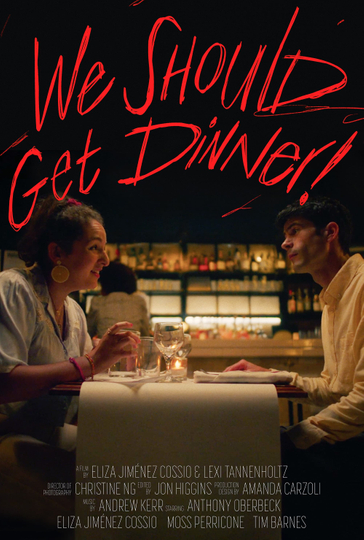 We Should Get Dinner! Poster