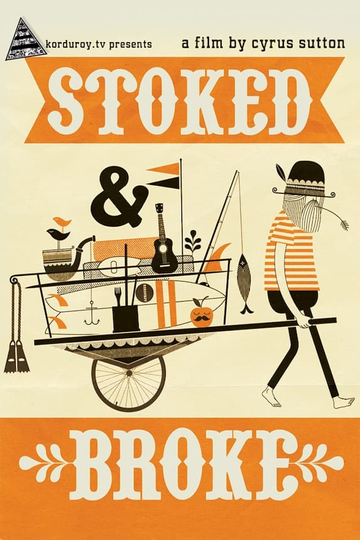 Stoked And Broke Poster