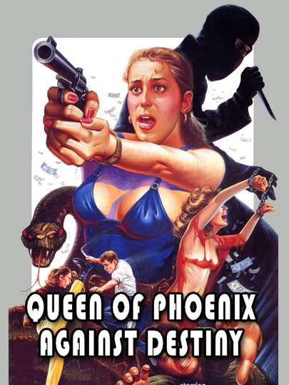 Queen of Phoenix Against Destiny Poster