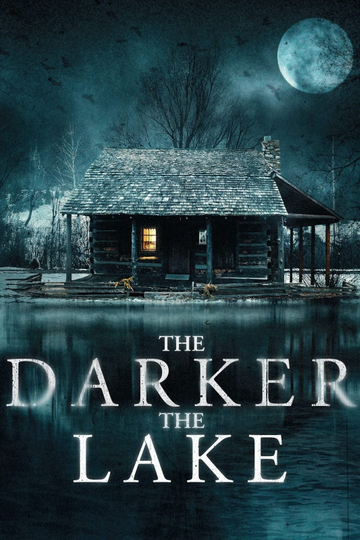 The Darker the Lake Poster