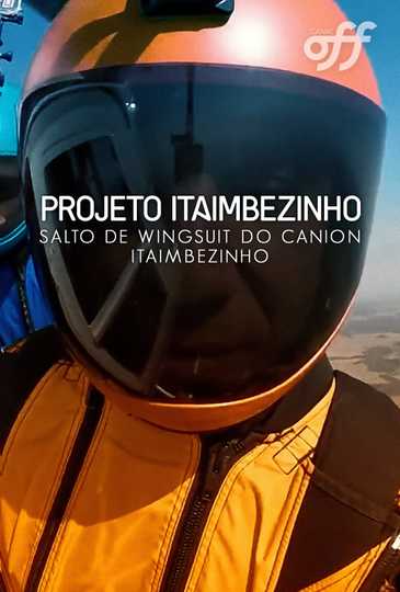 Projeto Itaimbezinho – Salto De Wingsuit Do Cânion Itaimbezinho