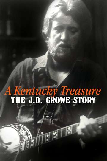 A Kentucky Treasure The JD Crowe Story Poster