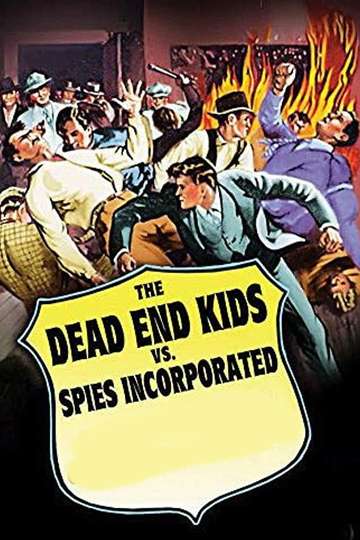 Dead End Kids vs Spies Inc Poster