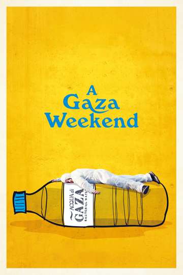 A Gaza Weekend Poster
