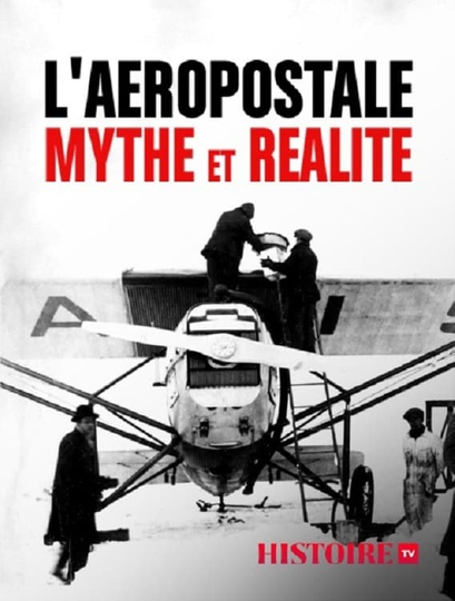 LAéropostale mythe et réalité