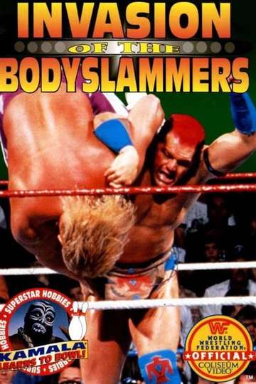 WWE Invasion of the Bodyslammers Poster