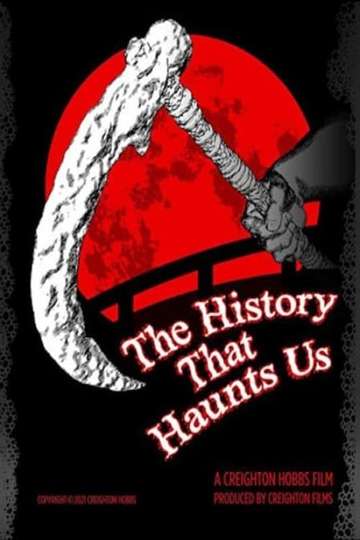 The History That Haunts Us Poster