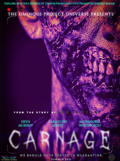 The Ominous Project Universe Presents CARNAGE