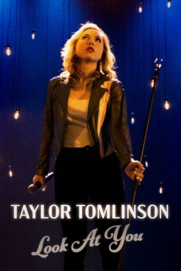 Taylor Tomlinson: Look at You Poster