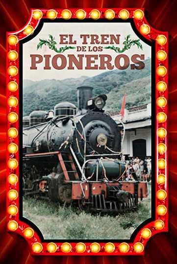 El Tren de los Pioneros