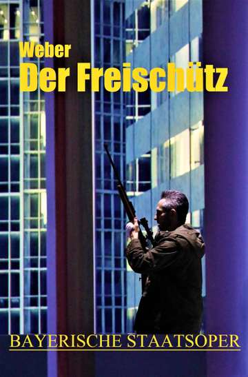 Der Freischütz  Bayerische Staatsoper Poster