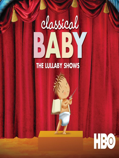 Classical Baby The Lullaby Show Poster