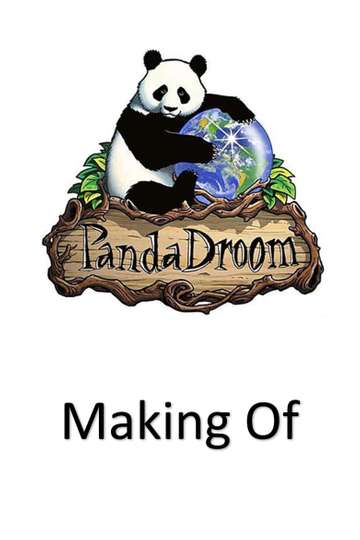 The making of PandaDroom Het mooiste Sprookje van de Wereld Poster