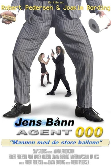 Jens Bånn, Agent 000: "Mannen med de store ballene" Poster