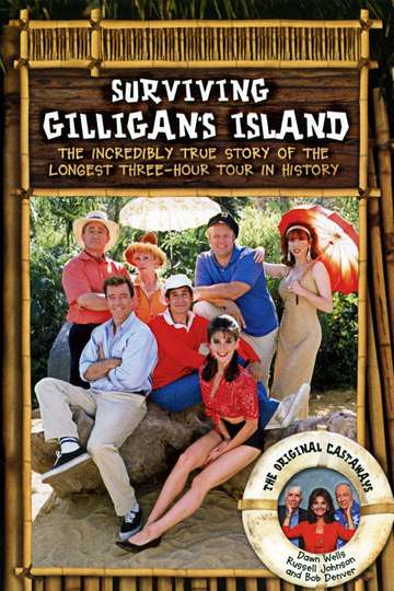 Surviving Gilligans Island The Incredibly True Story of the Longest ThreeHour Tour in History Poster