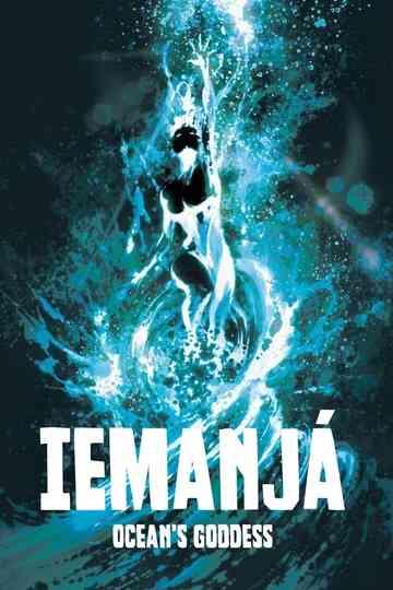Iemanjá - Ocean's Goddess Poster