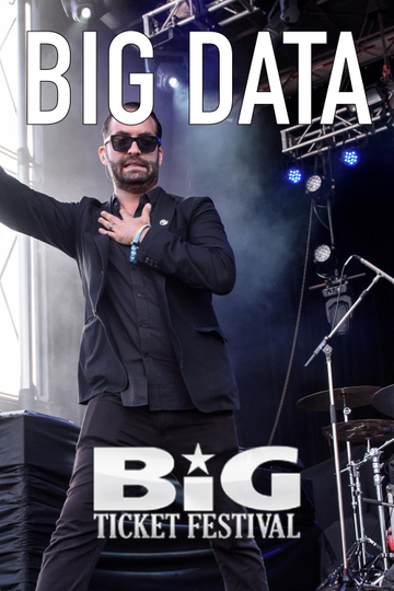 Big Data Live at The Big Ticket Festival Poster